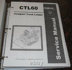 Gehl Ctl60 Ctl-60 Compact Track Loader Service Shop Repair Manual Book 908310