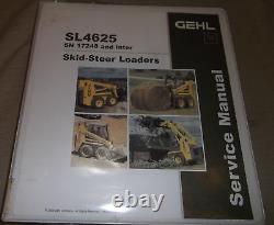 Gehl Sl-4625 Skid Steer Loader Service Shop Repair Workshop Manual S/n 17248-up