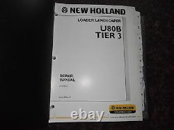 New Holland U80b Tier 3 Loader Landscaper Skid Steer Service Shop Repair Manual