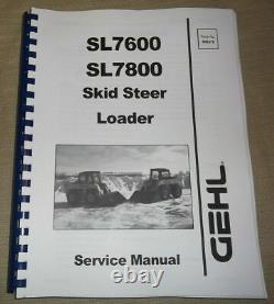 Manuel de service et de réparation pour chargeur sur chenilles Gehl SL-7600 SL-7800 Livre 908275